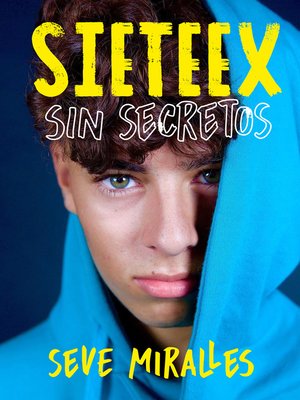 cover image of SIETEEX. Sin secretos